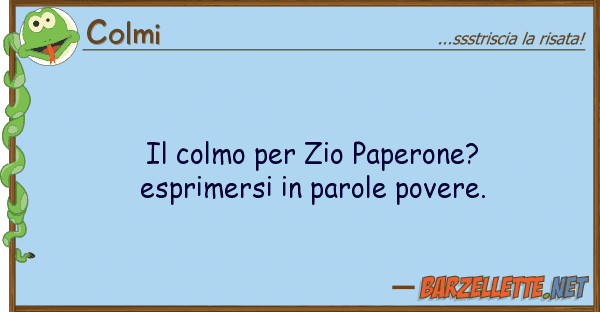 Colmi colmo zio paperone? esprimersi
