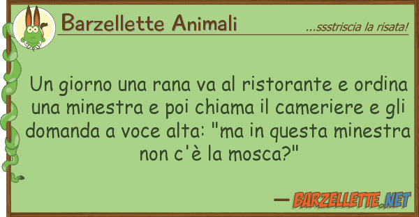 Barzellette Animali giorno rana va ristorante