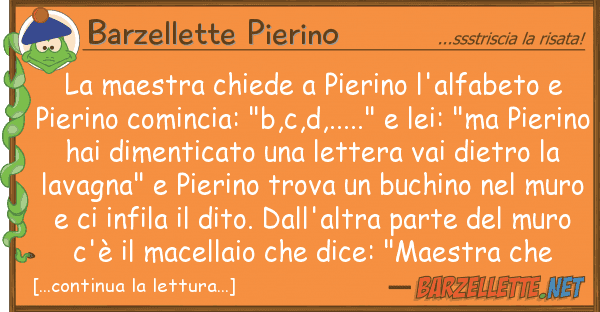 Barzellette Pierino maestra chiede pierino l'alfabeto