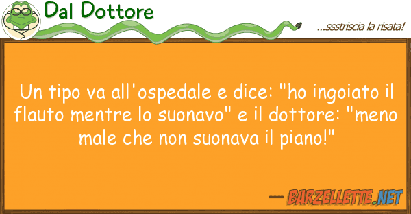 Dal Dottore tipo va all'ospedale dice: "ho ingo