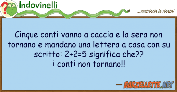 Indovinelli cinque conti vanno caccia sera no