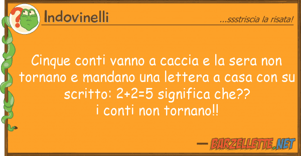Indovinelli cinque conti vanno caccia sera no