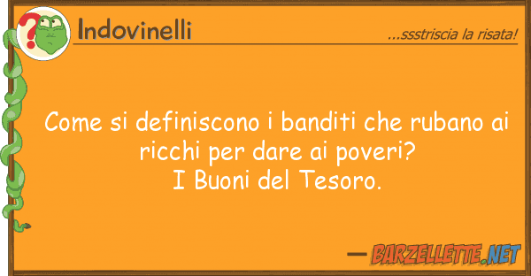 Indovinelli definiscono banditi rubano
