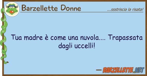 Barzellette Donne madre è nuvola.... trapass
