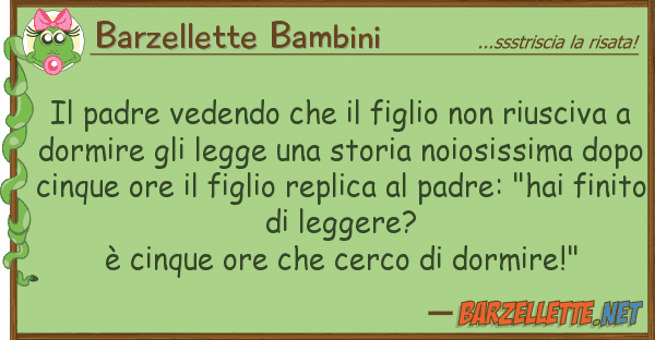 Barzellette Bambini padre vedendo figlio riusc