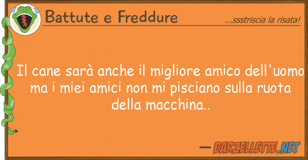 Battute e Freddure cane sarà migliore amico de