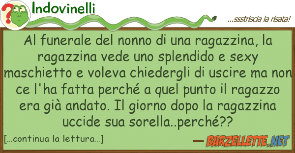 Indovinelli funerale nonno ragazzina,