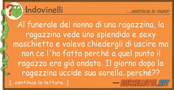 Indovinelli funerale nonno ragazzina,