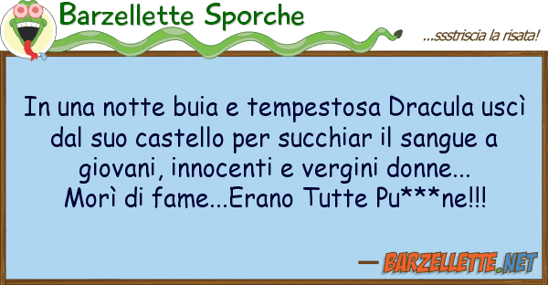 Barzellette Sporche notte buia tempestosa dracula u