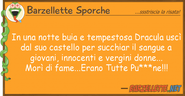 Barzellette Sporche notte buia tempestosa dracula u
