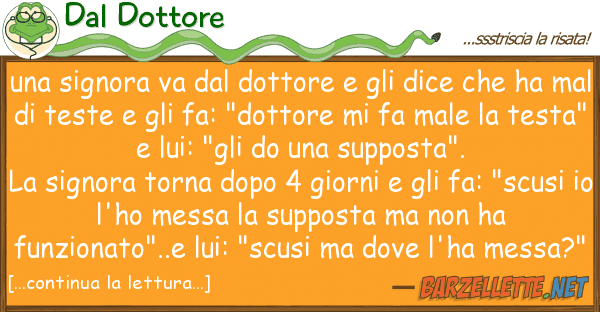 Dal Dottore signora va dottore dice ch