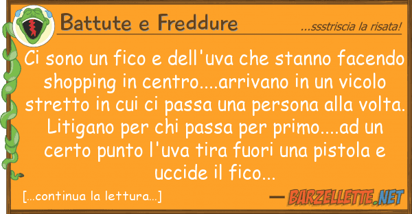 Battute e Freddure sono fico dell'uva stanno fa