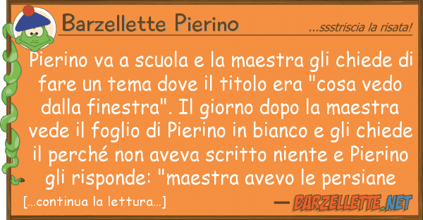 Barzellette Pierino pierino va scuola maestra ch