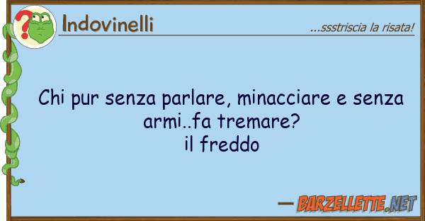 Indovinelli pur senza parlare, minacciare senz