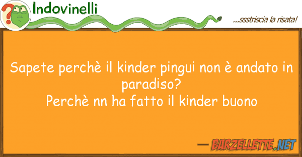Indovinelli sapete perchè kinder pingui è