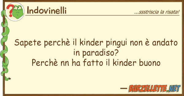 Indovinelli sapete perchè kinder pingui è