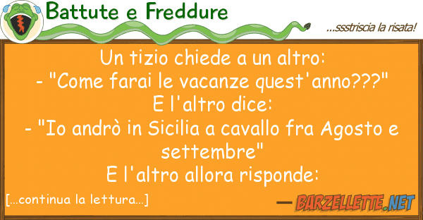 Battute e Freddure tizio chiede altro: - "come far