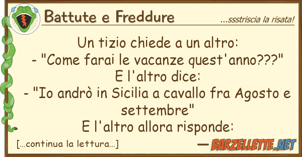 Battute e Freddure tizio chiede altro: - "come far