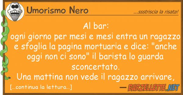 Umorismo Nero bar: ogni giorno mesi mesi ent