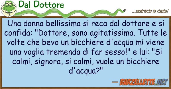 Dal Dottore donna bellissima reca dottore