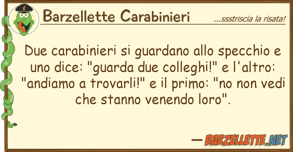 Barzellette Carabinieri due carabinieri guardano specchi
