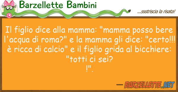 Barzellette Bambini figlio dice mamma: "mamma posso