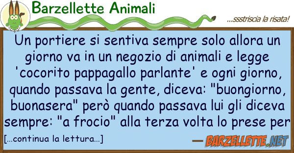 Barzellette Animali portiere sentiva sempre solo allor
