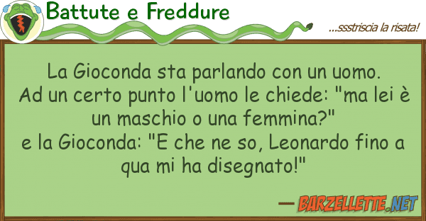 Battute e Freddure gioconda sta parlando uomo. a