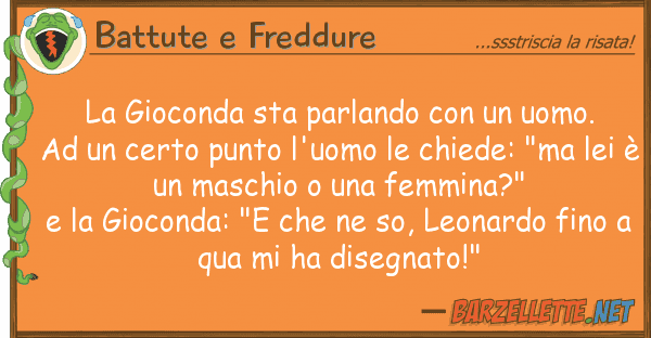 Battute e Freddure gioconda sta parlando uomo. a