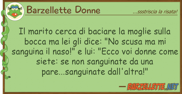 Barzellette Donne marito cerca baciare moglie