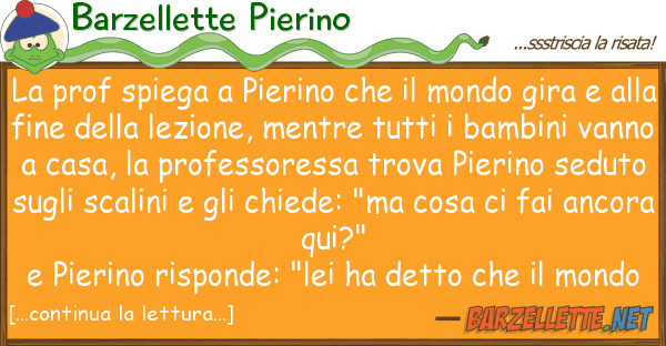 Barzellette Pierino prof spiega pierino mondo gi