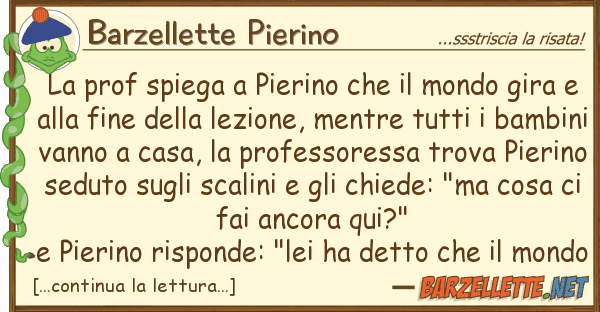 Barzellette Pierino prof spiega pierino mondo gi