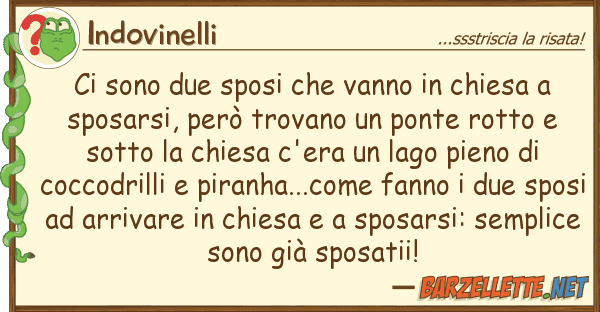 Indovinelli sono due sposi vanno chiesa