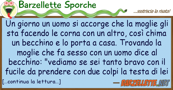 Barzellette Sporche giorno uomo accorge mogl