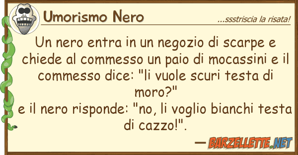 Umorismo Nero nero entra negozio scarpe