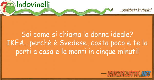 Indovinelli sai chiama donna ideale? ike