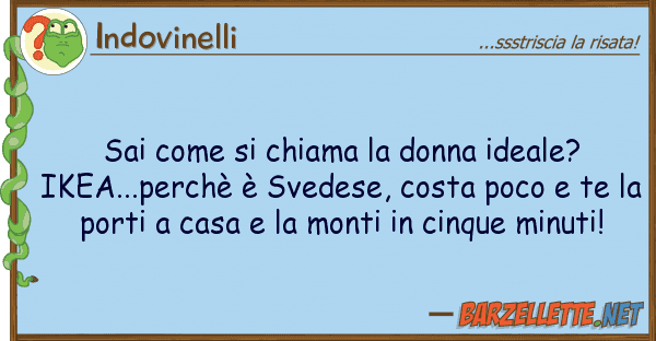 Indovinelli sai chiama donna ideale? ike