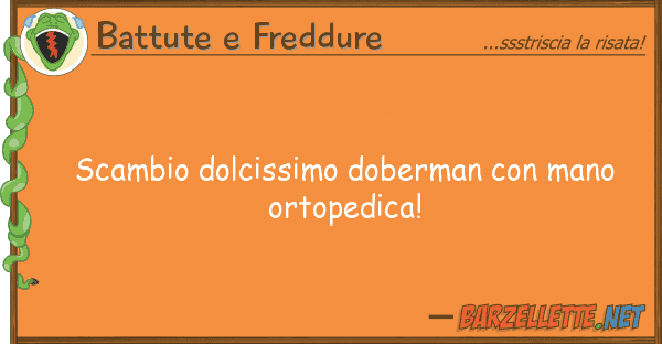 Battute e Freddure scambio dolcissimo doberman mano ort