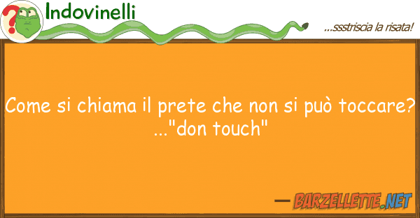 Indovinelli chiama prete può