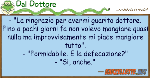 Dal Dottore - "la ringrazio avermi guarito dotto