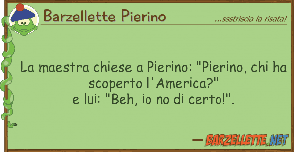 Barzellette Pierino maestra chiese pierino: "pierino,