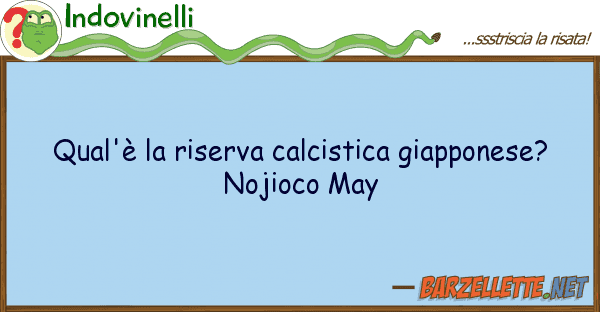 Indovinelli qual'è riserva calcistica giapponese