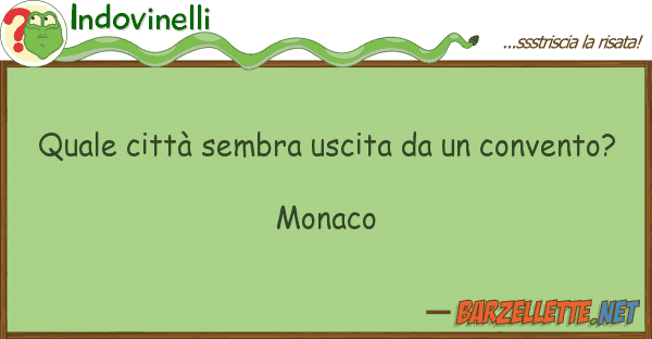 Indovinelli città sembra uscita convent