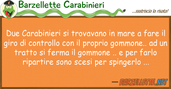 Barzellette Carabinieri due carabinieri trovavano mare f