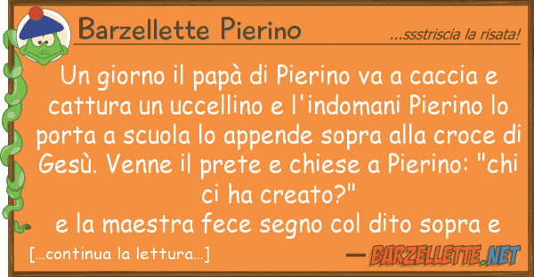 Barzellette Pierino giorno papà pierino va cacci