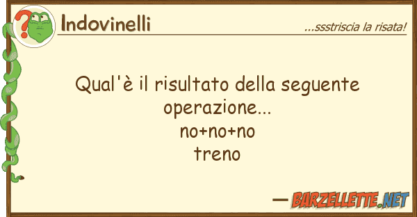 Indovinelli qual'è risultato seguente oper
