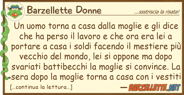 Barzellette Donne uomo torna casa moglie