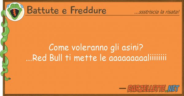 Battute e Freddure voleranno asini?...red bull