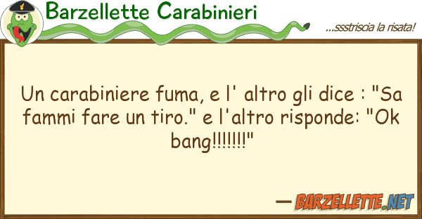 Barzellette Carabinieri carabiniere fuma, l' altro dice