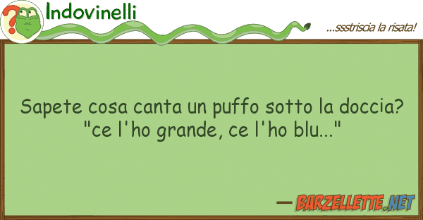 Indovinelli sapete cosa canta puffo sotto docc